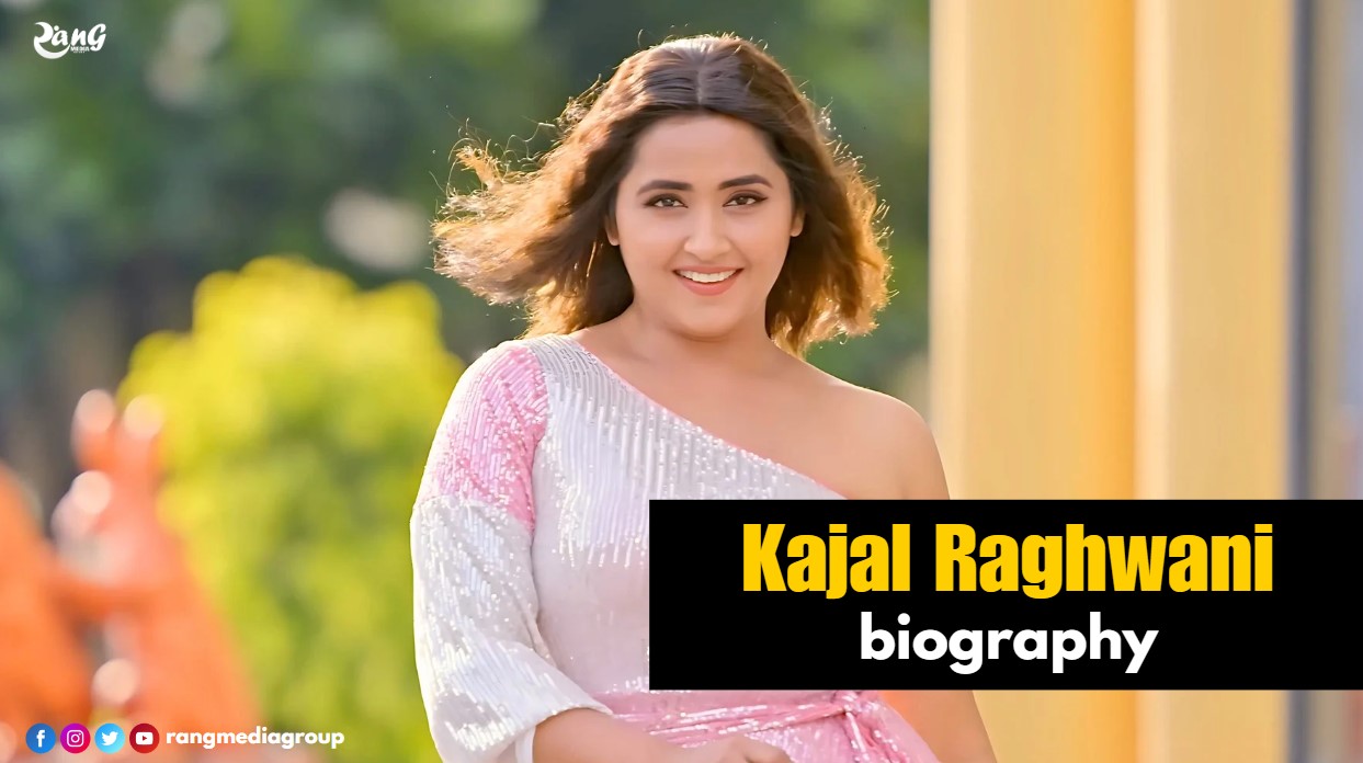 Kajal Raghwani Biography