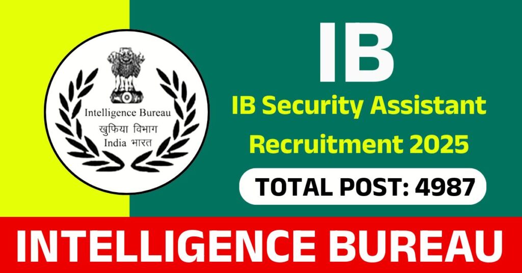 IB Security Assistant Recruitment 2025